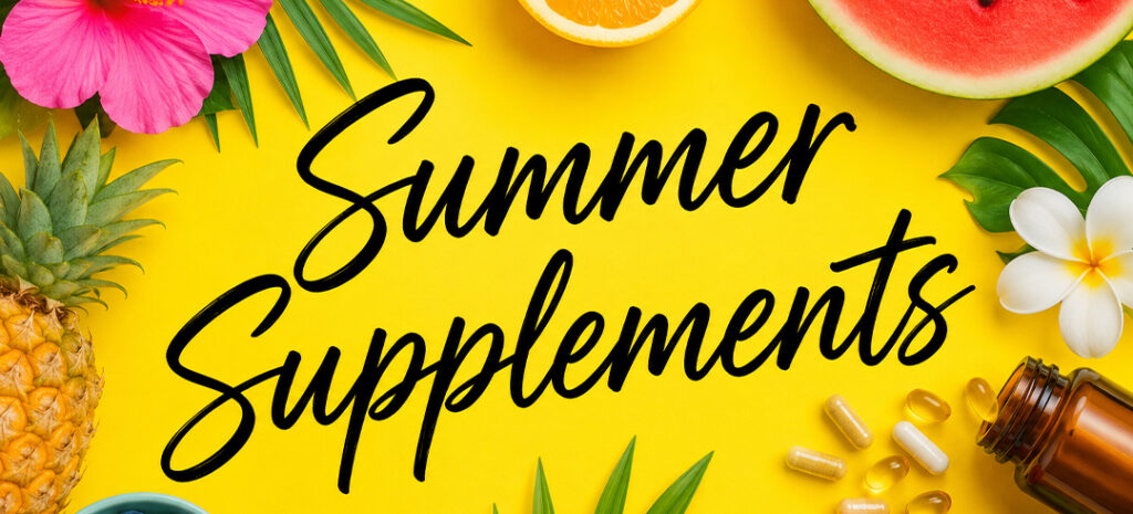 Lisa's-Lust-List---Summer-Supplements,-Your-Essentials